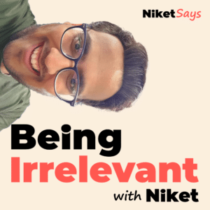 Being Irrelevant With Niket Artwork